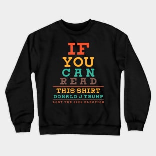 If You Can Read This Crewneck Sweatshirt